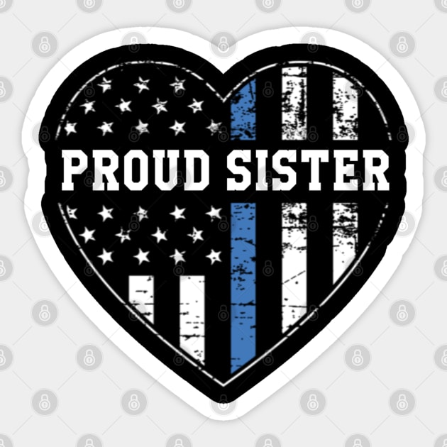 Proud Sister of a Police Officer Sticker by Contentarama